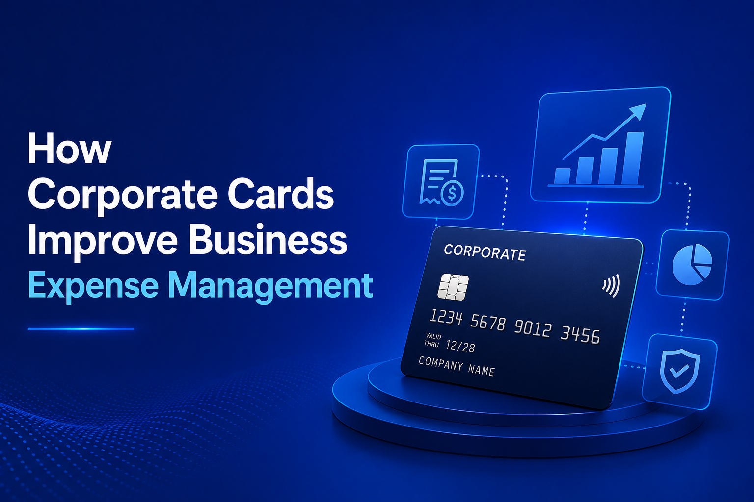 How Corporate Cards Improve Business Expense Management
