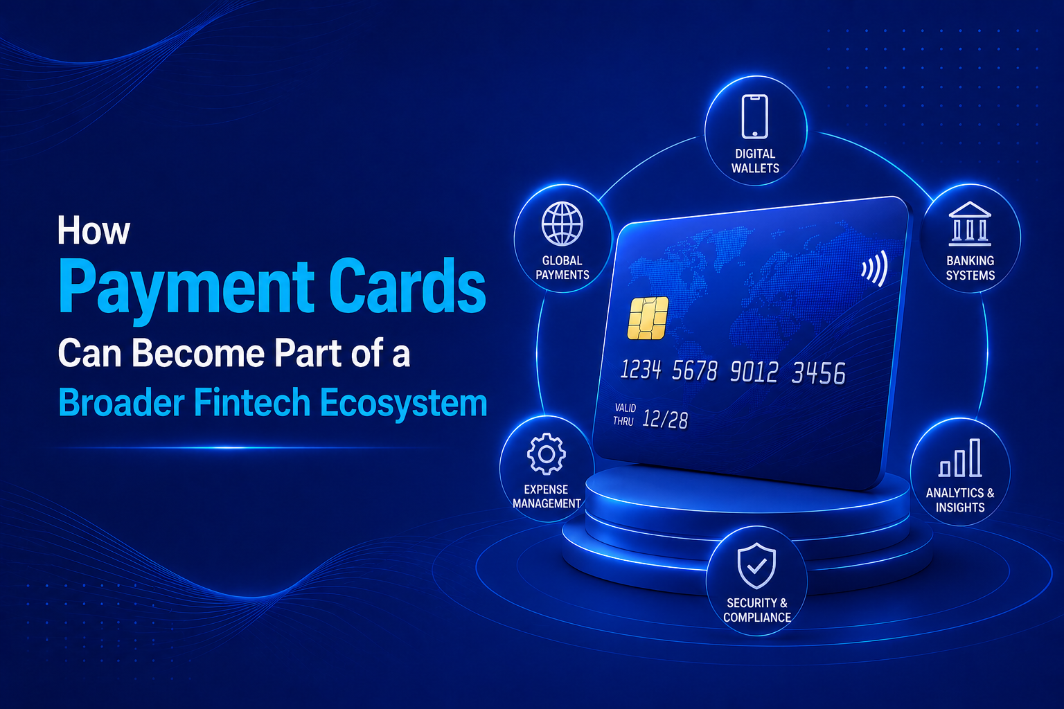How Payment Cards Can Become Part of a Broader Fintech Ecosystem