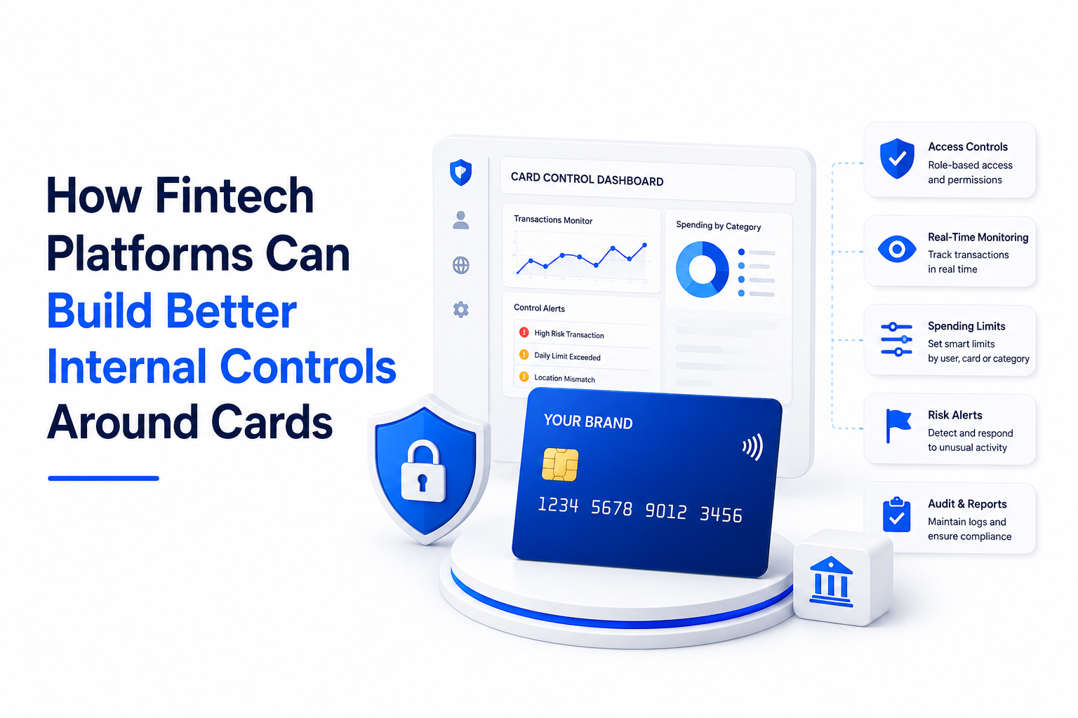 How Fintech Platforms Can Build Better Internal Controls Around Cards